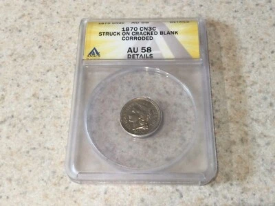 1870 3 Cent Nickel ANACS AU58 Details ERROR~Struck On Cracked Blank Planchet - Image 1 of 2