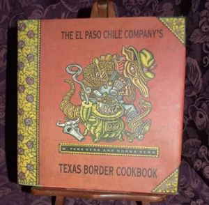 The El Paso Chile Companys Texas Border Cookbook Signed Auto Norma W. Park Kerr - Picture 1 of 9