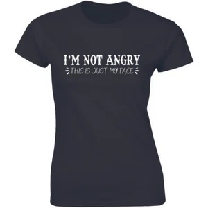 I'm Not Angry This Is Just My Face Funny Sarcastic College Humor Teacher T-Shirt - Picture 1 of 4