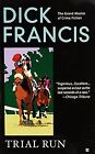Trial Run von Dick Francis | Buch | Zustand gut