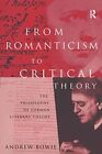 From Romanticism To Critical Theory Philosophy Bowie Paperback