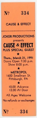 Cause & Effect Concert Ticket Metropol Pittsburgh, PA 1991 - Image 1 of 2