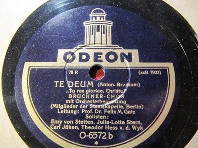 1927 ANTON BRUCKNER TE DEUM Felix Gatz Chor Emmy Stetten Karl Jöken BERLIN ODEON - Image 1 of 2