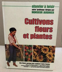 Cultivons fleurs et plantes | JARDINIER Monsieur | Très bon état - Imagen 1 de 1