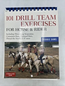 101 Drill Team Exercises for Horse and Rider by Debbie Sams (Spiral Paperback) - Picture 1 of 13
