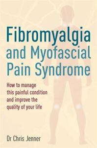 Fibromyalgia and Myofascial Pain Syndrome by Jenner, Chris