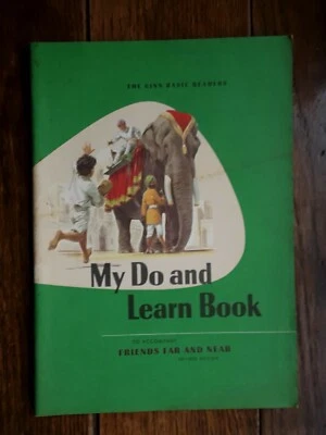 Ginn 1964 My Do And Learn Book. Friends Far And Near. 3rd Grade. - Image 1 of 4