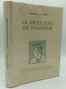 LA ESCULTURA DE PALENQUE by Beatriz de la Fuente - 1965 - Mexico, Mayan history - Picture 1 of 6