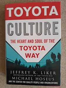 Toyota Culture The Heart and Soul of the Toyota Way HCDJ New INSCRIBED 2008 - Picture 1 of 11