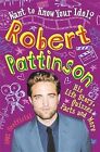 Robert Pattinson (Want to Know Your Idol?), Barnham, Kay, Used; Good Book