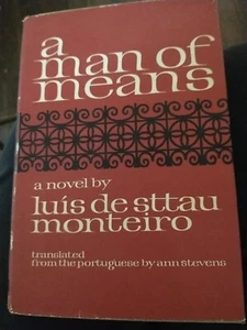 Luis DE STTAU MONTEIRO / A Man of Means 1st Edition 1965 - Imagen 1 de 3