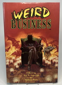 Weird Business Joe Lansdale Richard Klaw MOJO Press 1995 First Printing HCDJ - Picture 1 of 7