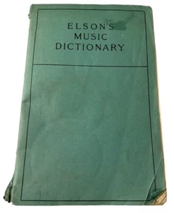 Elson's Music Dictionary Louis C Elson Paperback Book Oliver Ditson Vintage - Picture 1 of 18