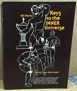 Bill Pearls Keys to the INNER Universe Worlds Best Built Man. SC, 1st Ed, Signed - Picture 1 of 3
