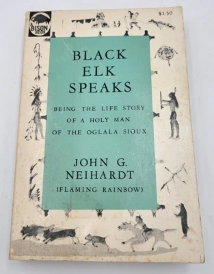 1970 Black Elk Speaks As Told By John G. Neihardt (Flaming Rainbow) - Acceptable - Image 1 of 4