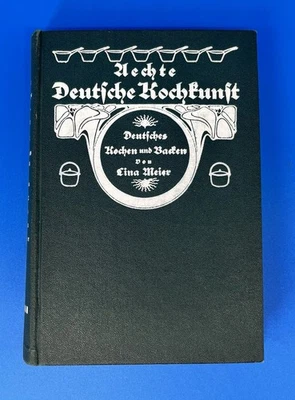 Antique German Cookbook Lina Meier 1922 Real German Cuisine In German - Image 1 of 4