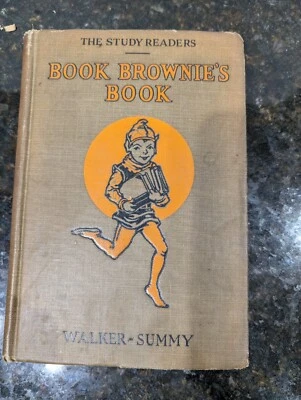 Antique The Study Readers Book Three, Walker & Summy Books Brownies Book 1930s - Image 1 of 4