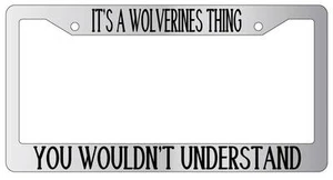 Marco de Placa de Cromo ES UNA COSA DE WOLVERINES QUE NO ENTENDERÍAS Automático - Imagen 1 de 1