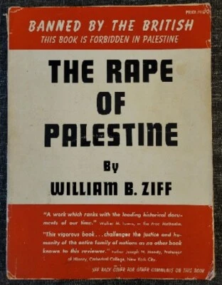 The Rape of Palestine by William B. Ziff, Argus Books, Inc. New York 1946 - Image 1 of 4