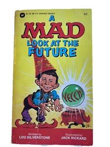 A MAD Look at the Future by Lou Silverstone and Jack Rickard - 1978 Paperback - Picture 1 of 3