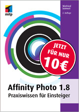 Affinity Photo 1.8 Buch (2. A. 2020) +++ Neu und direkt vom Verlag +++