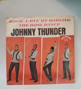 Johnny Thunder ROCK-A-BYE DARLING (RHYTHM & BLUES 45/PS) #132 PLAYS VG++ - Picture 1 of 6