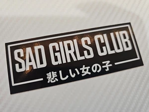 Decal Sticker Sad Girls Club Street Racing JDM Japan Import Low and Slow - Bild 1 von 7