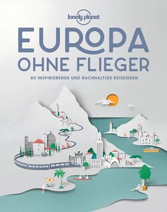 Lonely Planet Bildband Europa ohne Flieger, 5. Auflage - Imagen 1 de 1