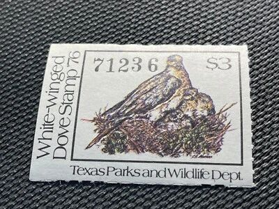 1976 Texas White-Winged Dove Stamp Texas Parks and Wildlife Department Unsigned - Image 1 of 2