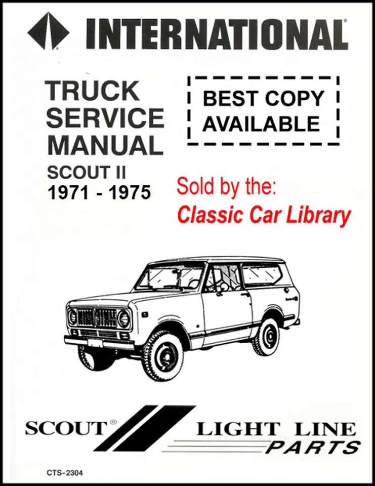 SCOUT 2 SERVICE MANUAL 1971-1975 SHOP REPAIR INTERNATIONAL HARVESTER CTS IH II