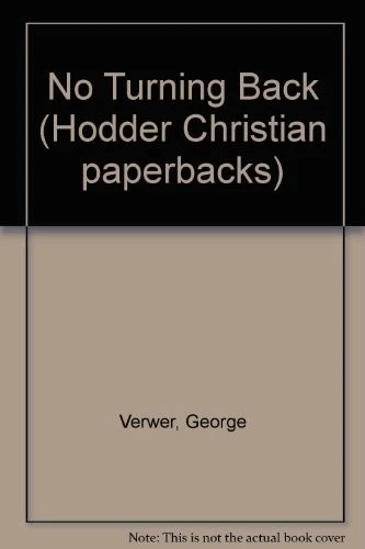 No Turning Back (Hodder Christian paperbacks) By George Verwer - Image 1 of 1