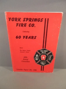 Libro York Springs Fire Co 60 años Adams County PA - Imagen 1 de 1