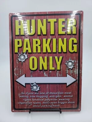 Letrero decorativo de metal cazador estacionamiento solo 12 X 17 hombre cueva utilería agujeros de bala  Foto 1 de 4