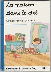La maison dans le ciel Christiane Renauld Corderoc'h JE COMMENCE A LIRE - Foto 1 di 1