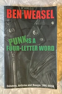 PUNK IS A FOUR LETTER WORD, Ben Weasel Punk Rock Essays Etc Paperback - Bild 1 von 3