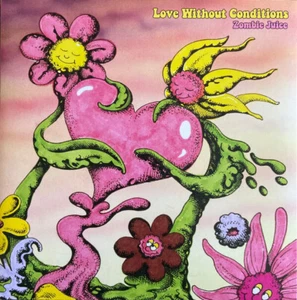 Zombie Juice Love Without Conditions GREEN VINYL LP NEW/SEALED - Picture 1 of 2