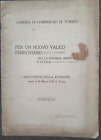 G054] Fascicolo FERROVIA PROGETTO NUOVO VALICO SVIZZERA-ITALIA Torino 1910