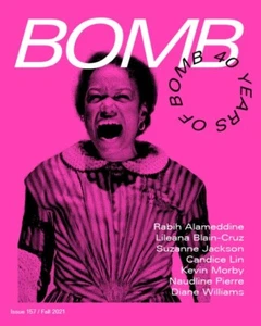 BOMB Magazine 157 Fall 2021 Art & Culture, 40 Years, Quincy Tyler Bernstine - Picture 1 of 1