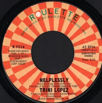 Trini Lopez Helplessly 7" vinyl USA Roulette 1978 R7214 - Image 1 of 2