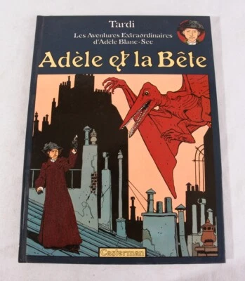 Adele et la Bete (Adele y la Bestia) de Jacques Tardi, 1976 HC, EX Foto 1 de 4