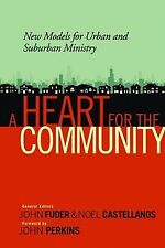 A Heart for the Community: New Models for Urban and... | Buch | Zustand sehr gut
