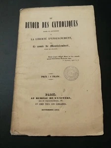 Livre Ancien ♦ devoir des catholiques ♦ dans la liberté d'enseignement 1843 RARE - Picture 1 of 6