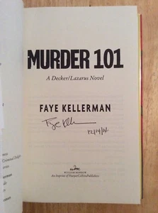 SIGNED & DATEDby Faye Kellerman - Murder 101 A Decker/Lazarus Novel HC 1st + Pic - Picture 1 of 11