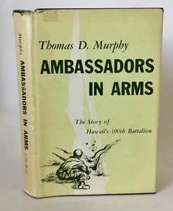 Murphy AMBASSADORS IN ARMS Die Geschichte von Hawaiis 100. - Bild 1 von 12