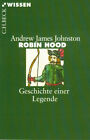 Robin Hood - Geschichte einer Legende Andrew James Johnston