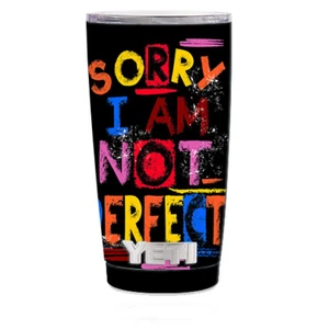 Skin Decal (5-piece kit) for Yeti 20 oz Rambler Tumbler Cup / Sorry I am Not P - Picture 1 of 1
