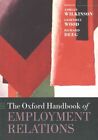 Oxford Handbook of Employment Relations by Wilkinson 9780198746546 | Brand New