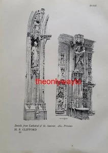 St Sauveur, Aix Provence, Details, H P Clifford, Book Illustration (Print), 1901 - Picture 1 of 1