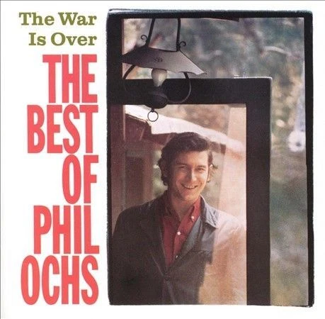 The War Is Over: The Best of Phil Ochs by Phil Ochs (CD, Oct-1988, A&M (USA))