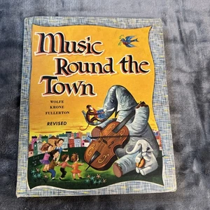Music Round the Town by Wolfe Crone Fullerton - Revised (Follett 1959) - Bild 1 von 9
